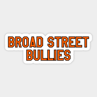 broad street bullies Sticker